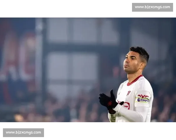 卡塞米罗铁心留曼联剑指 2026 世界杯:安帅力挺 + 英超淬炼铸就中场磐石 卡塞米罗铁心留曼联剑指 2026 世界杯:安帅力挺 + 英超淬炼铸就中场磐石